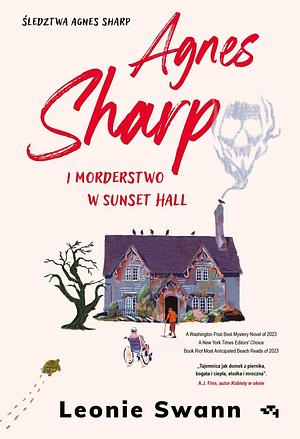 Agnes Sharp i morderstwo w Sunset Hall by Leonie Swann, Jowita Maksymowicz-Hamann