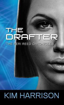 The Drafter by Kim Harrison