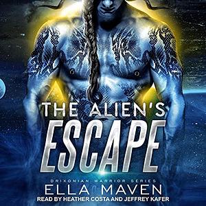 The Alien's Escape by Ella Maven