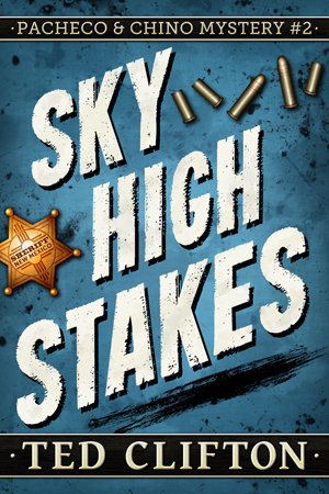 Sky High Stakes by Ted Clifton