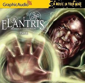 Elantris (1 of 3) [Dramatized Adaptation] by Brandon Sanderson