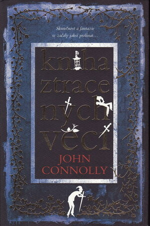 Kniha ztracených věcí by John Connolly, Jaroslava Kočová