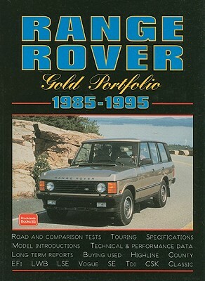 Range Rover 1985-1995 Gold Portfolio by R. M. Clarke