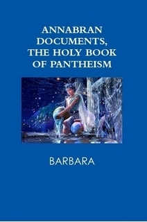 Annabran Documents, The Holy Book of Pantheism by Barbara
