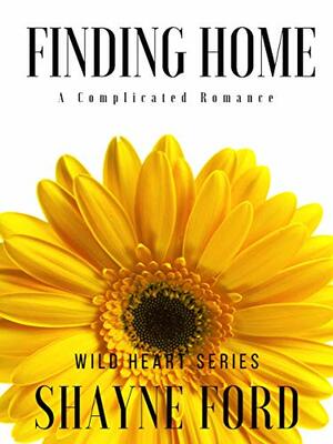 Finding Home by Shayne Ford