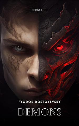 Demons by Fyodor Dostoevsky