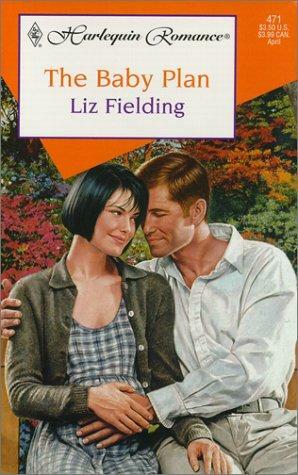 The Baby Plan by Liz Fielding