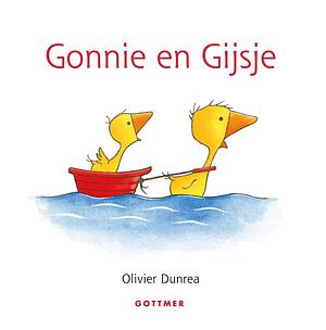 Gonnie en Gijsje by Olivier Dunrea