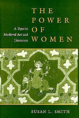 The Power of Women by Susan L. Smith