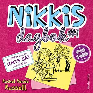 Nikkis dagbok #1 by Rachel Renée Russell