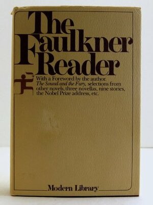 Faulkner Reader by William Faulkner