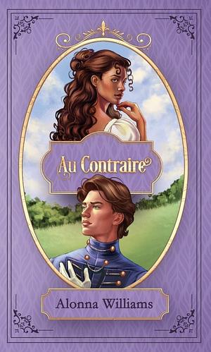 Au Contraire by Alonna Williams