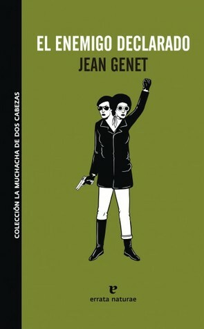 El enemigo declarado by Jean Genet