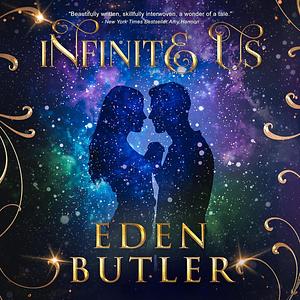 Infinite Us by Eden Butler