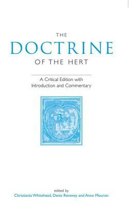 The Doctrine of the Hert: A Critical Edition with Introduction and Commentary by 