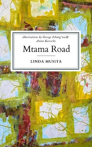 Mtama Road by Linda Musita