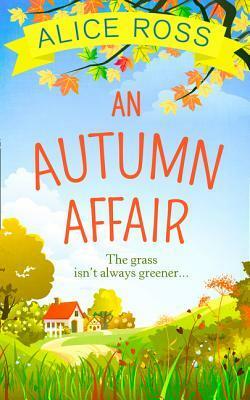 An Autumn Affair by Alice Ross