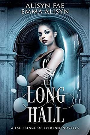 The Long Hall by Alisyn Fae