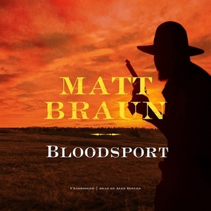 Bloodsport by Matt Braun