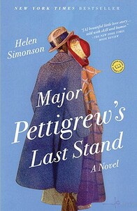 Major Pettigrew's Last Stand by Helen Simonson