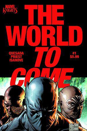 The World to Come by Christopher Priest, Joe Quesada