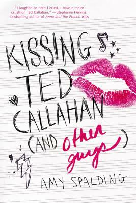 Kissing Ted Callahan (and Other Guys) by 