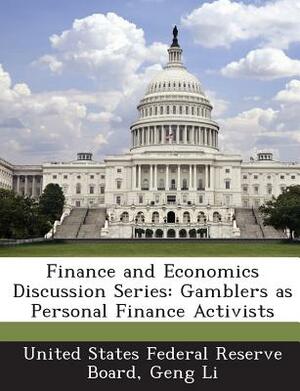 Finance and Economics Discussion Series: Gamblers as Personal Finance Activists by Geng Li
