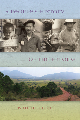 A People's History of the Hmong by Paul Hillmer