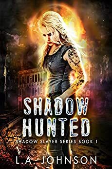 Shadow Hunted by L.A. Johnson