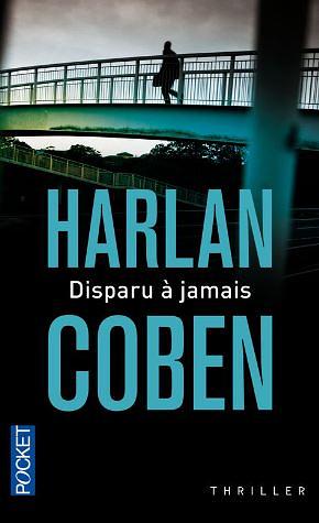 Disparu à jamais  by Harlan Coben