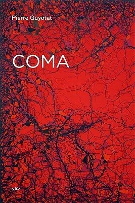 Coma (Semiotext(e) / Native Agents) by Noura Wedell, Pierre Guyotat