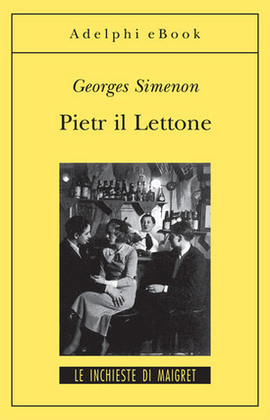 Pietr il Lettone by Georges Simenon, Yasmina Mélaouah