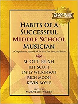 Habits of a Successful Middle School Musician - Euphonium by Emily Wilkinson, Kevin Boyle, Rich Moon, Jeff Scott, Scott Rush