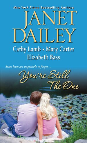 You're Still the One by Janet Dailey