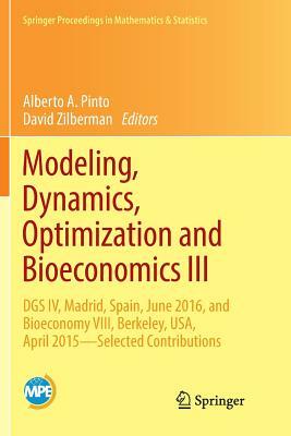 Modeling, Dynamics, Optimization and Bioeconomics III: Dgs IV, Madrid, Spain, June 2016, and Bioeconomy VIII, Berkeley, Usa, April 2015 - Selected Con by 