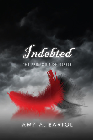 Indebted by Amy A. Bartol