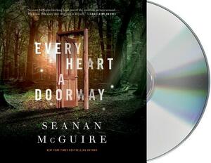 Every Heart a Doorway by Seanan McGuire