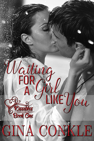 Waiting for a Girl Like You by Gina Conkle