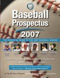 Baseball Prospectus 2007: The Essential Guide to the 2007 Baseball Season by Steve Goldman, Baseball Prospectus, Christina Kahrl