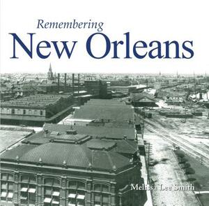 Remembering New Orleans by 