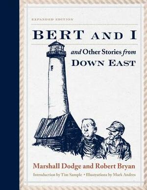 Bert and I: And Other Stories from Down East by Marshall Dodge, Robert Bryan