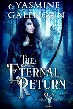 The Eternal Return by Yasmine Galenorn
