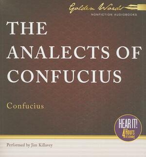 The Analects of Confucius by Confucius