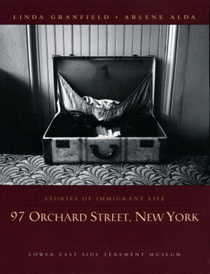 97 Orchard Street, New York: Stories of Immigrant Life by Linda Granfield, Arlene Alda