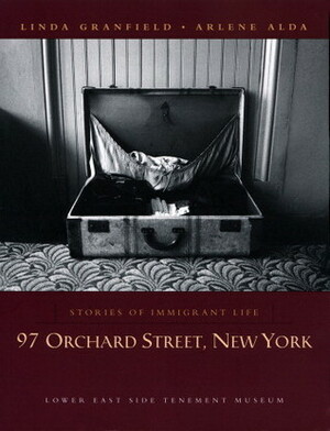 97 Orchard Street, New York: Stories of Immigrant Life by Linda Granfield, Arlene Alda