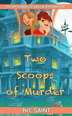 Two Scoops of Murder by Nic Saint