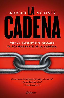 La cadena by Adrian McKinty