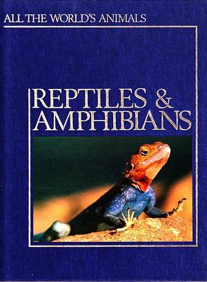 Reptiles & Amphibians by 