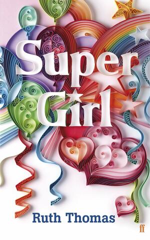 Super Girl by Ruth Thomas