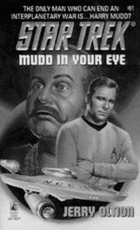 Mudd In Your Eye: Star Trek #81 by Jerry Oltion